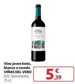Oferta de Viñas Del Vero - Vino Joven Tinto, Blanco O Rosado por 5,39€ en Alcampo
