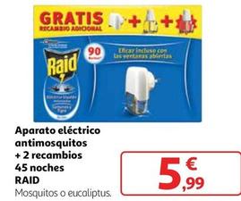 Oferta de Raid - Aparato Eléctrico Antimosquitos + 2 Recambios 45 Noches por 5,99€ en Alcampo