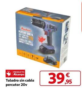 Oferta de Auchan - Taladro Sin Cable Percutor 20v por 39,95€ en Alcampo