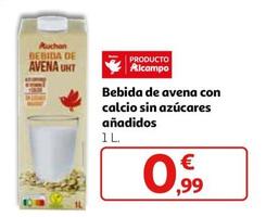 Oferta de Auchan - Bebida De Avena Con Calcio Sin Azúcares Añadidos por 0,99€ en Alcampo