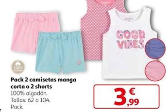 Oferta de Pack 2 Camisetas Manga Corta O 2 Shorts por 3,99€ en Alcampo