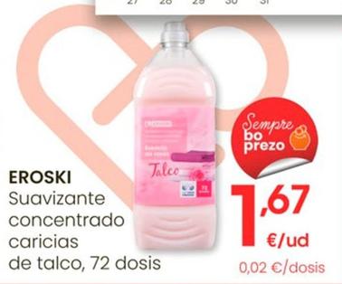 Oferta de Eroski - Suavizante Concentrado Caricias De Talco, 72 Dosis por 1,67€ en Eroski