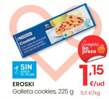 Oferta de Eroski - Galleta Cookies por 1,15€ en Eroski