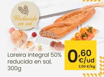 Oferta de Lareira Integral 50% Reducida En Sal por 0,6€ en Eroski