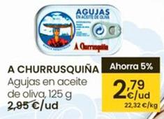Oferta de A Churrusquiña - Agujas En Aceite De Oliva por 2,79€ en Eroski