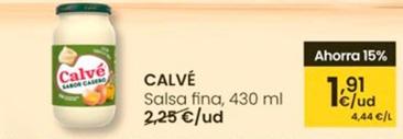 Oferta de Calvé - Salsas Finos por 1,91€ en Eroski