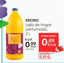 Oferta de Eroski - Lejía De Hogar Perfumada por 0,99€ en Eroski
