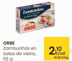 Oferta de Orbe - Zamburiñas En Salsa De Vieira por 2,1€ en Eroski