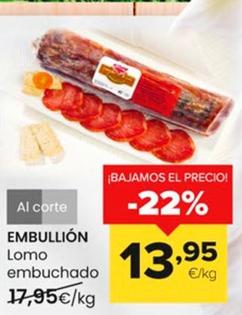 Oferta de Embullion - Lomo Embuchado por 13,95€ en Autoservicios Familia