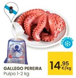 Oferta de Gallego Pereira - Pulpo por 14,95€ en Eroski