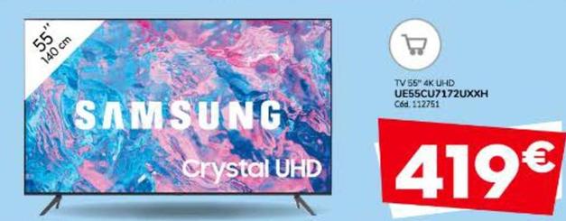 Oferta de Samsung - TV 55 UHD UE55CU7172UXXH  por 419€ en Conforama