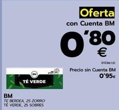 Oferta de Bm Té Verde por 0,8€ en BM Supermercados