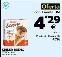 Oferta de Kinder Bueno - Helado por 4,29€ en BM Supermercados