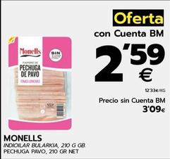 Oferta de Monells - Pechuga Pavo por 2,59€ en BM Supermercados