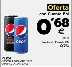 Oferta de Pepsi - Original O Max por 0,68€ en BM Supermercados