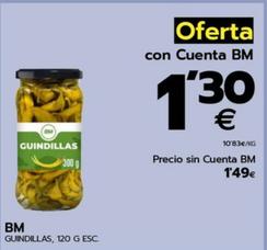 Oferta de Bm - Guindillas por 1,3€ en BM Supermercados