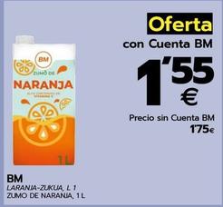 Oferta de Bm - Zumo De Naranja por 1,55€ en BM Supermercados