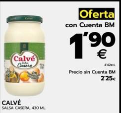 Oferta de Calvé - Slasa Casera por 1,9€ en BM Supermercados