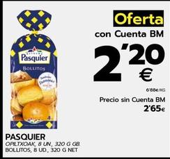 Oferta de Pasquier - Bollitos por 2,2€ en BM Supermercados