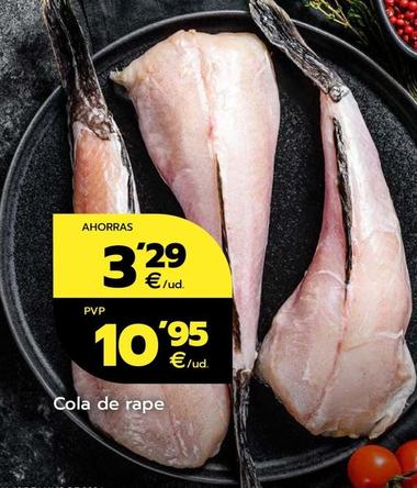 Oferta de Cola De Rape por 10,95€ en BM Supermercados