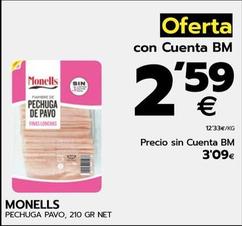 Oferta de Monells - Pechuga Pavo por 3,09€ en BM Supermercados