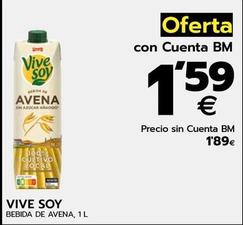Oferta de Vivesoy - Bebida De Avena por 1,59€ en BM Supermercados