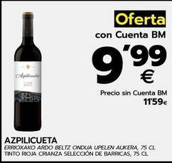 Oferta de Azpilicueta - Tinto Rioja Crianza Seleccion De Barricas por 9,99€ en BM Supermercados
