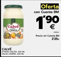 Oferta de Calvé - Slasa Casera por 1,9€ en BM Supermercados