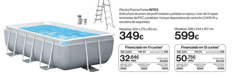 Oferta de Intex - Piscina Prisma Frame por 349€ en Hipercor