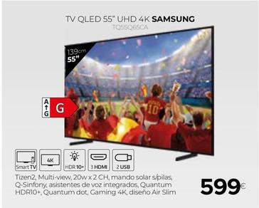 Oferta de Televisor Samsung por 599€ en Tien 21