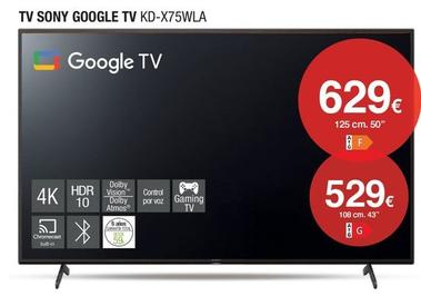 Oferta de Sony - Tv Google Tv KD-X75WLA  por 529€ en Milar