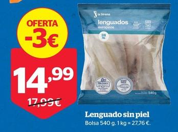 Oferta de Lenguado Sin Piel por 14,99€ en La Sirena