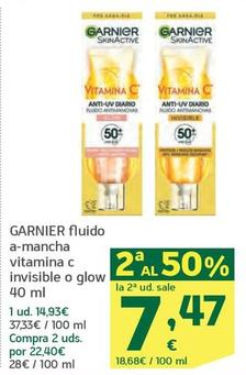 Oferta de Garnier - Fluido A-mancha Vitamina C Invisible O Glow por 14,93€ en HiperDino