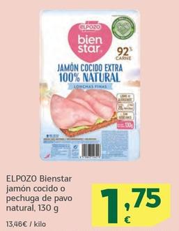 Oferta de Elpozo - Bienstar Jamón Cocido O Pechuga De Pavo Natural por 1,75€ en HiperDino