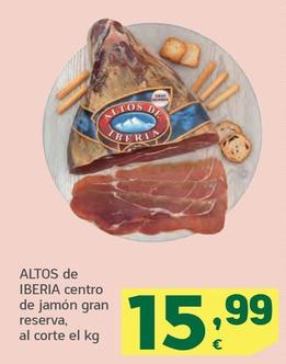 Oferta de Altos De Iberia - Centro De Jamón Gran Reserva por 15,99€ en HiperDino