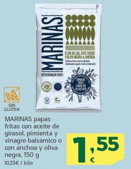 Oferta de Marinas - Papas Fritas Con Aceite De Girasol, Pimienta Y Vinagre Balsamico O Con Anchoa Y Oliva Negra por 1,55€ en HiperDino