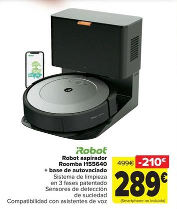 Oferta de Irobot - Robot Aspirador Roomba I155640  + Base De Autovaciado por 289€ en Carrefour
