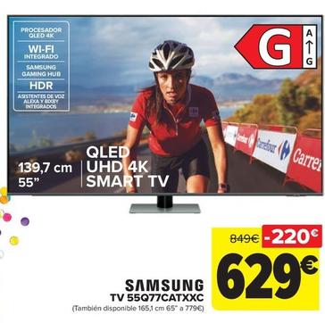 Oferta de Samsung - TV 55Q77CATXXC por 629€ en Carrefour
