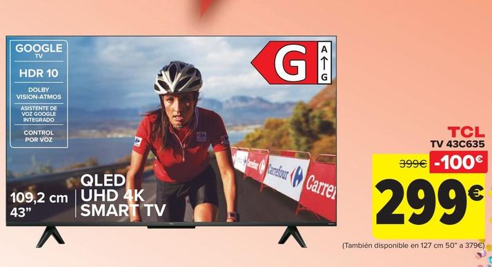 Oferta de TCL - TV 43C635 por 299€ en Carrefour