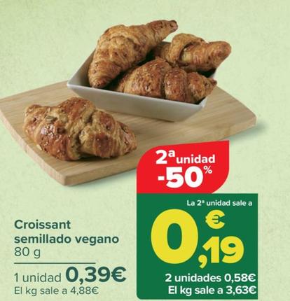 Oferta de Croissant semillado vegano por 0,39€ en Carrefour