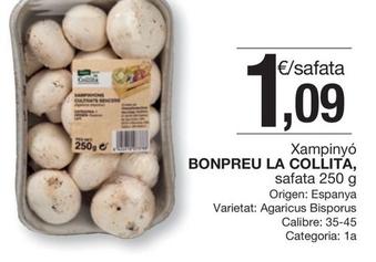 Oferta de Bonpreu La Collita - Xampinyo por 1,09€ en BonpreuEsclat