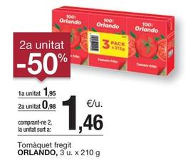 Oferta de Orlando - Tomaquet Fregit por 1,95€ en BonpreuEsclat