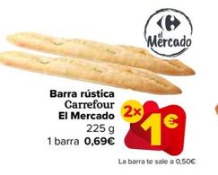 Oferta de Carrefour  - Barra Rústica El Mercado por 0,69€ en Carrefour