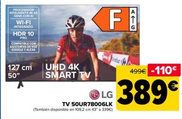 Oferta de LG - Tv 50Ur78006Lk por 389€ en Carrefour