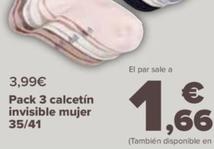 Oferta de Pack 3 Calcetín Invisible Mujer  35/41 por 1,66€ en Carrefour