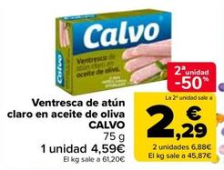 Oferta de Calvo - Ventresca De Atún Claro En Aceite De Oliva  por 4,59€ en Carrefour