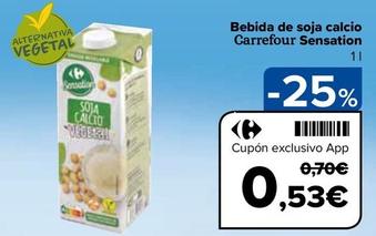 Oferta de Carrefour - Bebida De Soja Calcio Sensation por 0,53€ en Carrefour