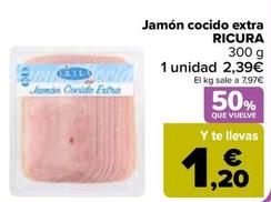 Oferta de Ricura - Jamon Cocida Extra por 2,39€ en Carrefour
