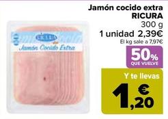 Oferta de Ricura - Jamón Cocido Extra  por 2,39€ en Carrefour