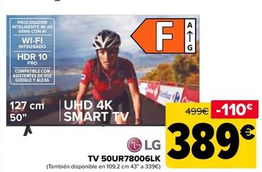 Oferta de LG - Tv 50Ur78006Lk por 389€ en Carrefour